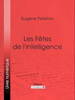 Les Fêtes de l''intelligence