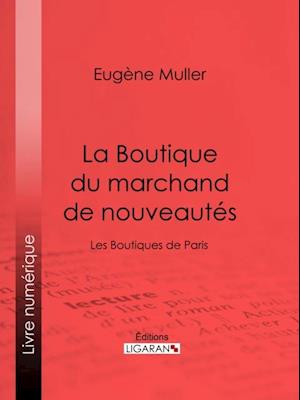 La Boutique du marchand de nouveautés