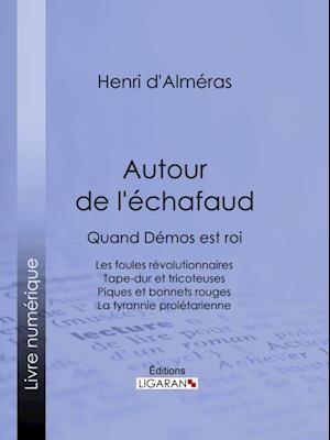 Autour de l''échafaud