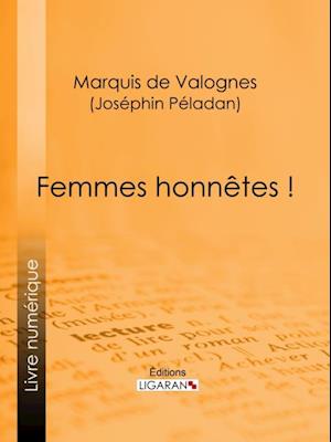 Femmes honnêtes !