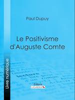 Le Positivisme d''Auguste Comte