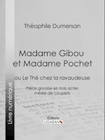 Madame Gibou et Madame Pochet