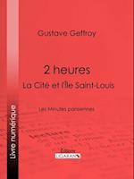 2 heures : La Cité et l''Île Saint-Louis