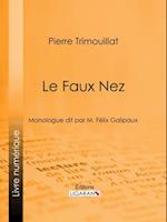 Le Faux Nez