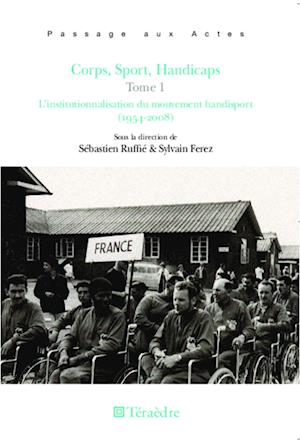 Corps, Sport, Handicaps (Tome 1)