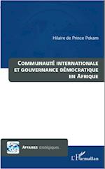 Communauté internationale et gouvernance démocratique en Afrique