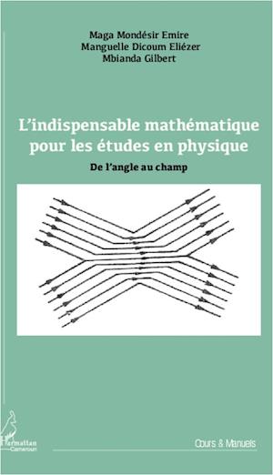 L'indispensable mathématique pour les études en physique