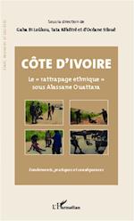 Côte d'Ivoire Le "rattrapage ethnique" sous Alassane Ouattara