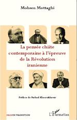 La pensée chiite contemporaine à l'épreuve de la Révolution iranienne