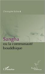 Sangha ou la communauté bouddhique