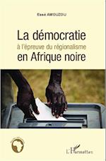 La démocratie à l'épreuve du régionalisme en Afrique noire