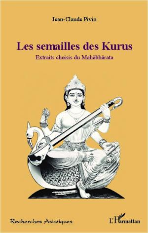 Mahabharata - Les semailles des Kurus