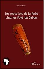 Les proverbes de la forêt chez les Pové du Gabon