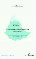 Ethiopie le choix du fédéralisme ethnique