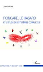 Poincaré, le hasard et l'étude des systèmes complexes