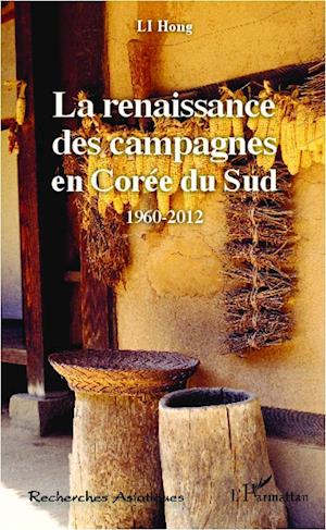 La renaissance des campagnes en Corée du Sud