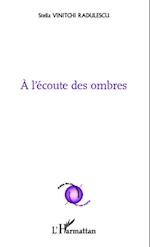 A l'écoute des ombres