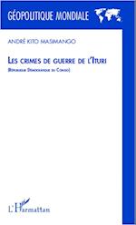 Les crimes de guerre de l'Ituri