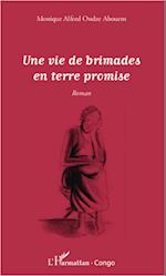 Une vie de brimades en terre promise