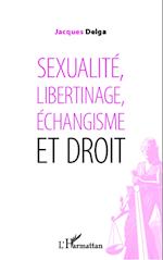 Sexualité, libertinage, échangisme et droit