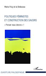 Politiques féministes et construction des savoirs