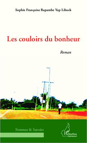 Les couloirs du bonheur