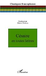 Césaire en toutes lettres