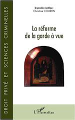 La réforme de la garde à vue