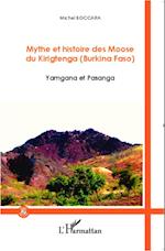 Mythe et histoire des Moose du Kirigtenga (Burkina Faso)