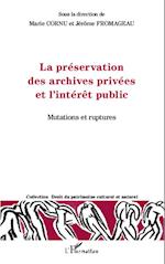 La préservation des archives privées et l'intérêt public