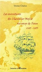 Les aventures du chevalier Mylio au pays de Siam (1685-1689)