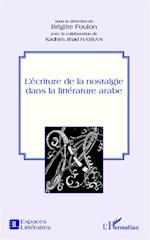 L'écriture de la nostalgie dans la littérature arabe