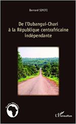 De l'Oubangui-Chari à la République centrafricaine indépendante