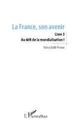 La France, son avenir (Livre 3)