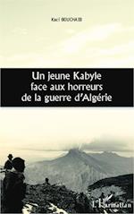 Un jeune Kabyle face aux horreurs de la guerre d'Algérie