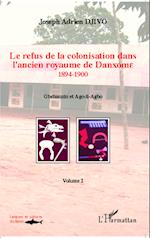 Le refus de la colonisation dans l'ancien royaume de Danxome (volume 2)