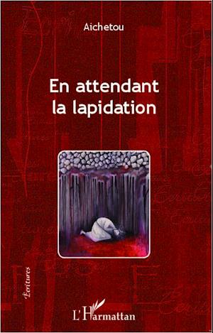 En attendant la lapidation