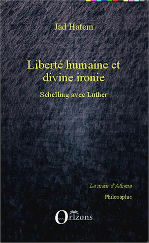 Liberté humaine et divine ironie