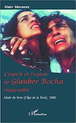 L'esprit et l'espoir de Glauber Rocha (1939-1981)