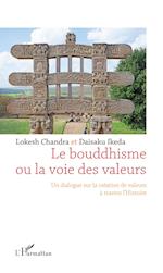 Le bouddhisme ou la voie des valeurs
