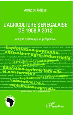 L'agriculture sénégalaise de 1958 à 2012