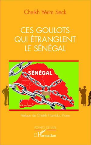 Ces goulots qui étranglent le Sénégal