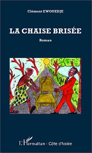 La chaise brisée