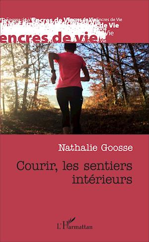 Courir, les sentiers intérieurs