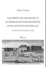 Les dépôts de mendicité et la domination napoléonienne dans les États pontificaux
