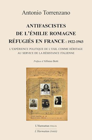 Antifascistes de l'Émilie Romagne réfugiés en France : 1922-1943