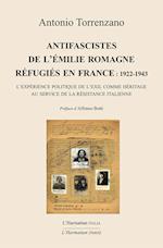 Antifascistes de l'Émilie Romagne réfugiés en France : 1922-1943
