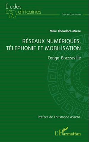 Réseaux numériques, téléphonie et mobilisation