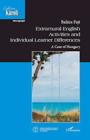 Extramural English Activities and Individual Learner Differences