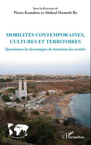 Mobilités contemporaines, cultures et territoires